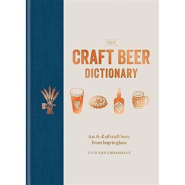 The Craft Beer Dictionary, Richard Croasdale