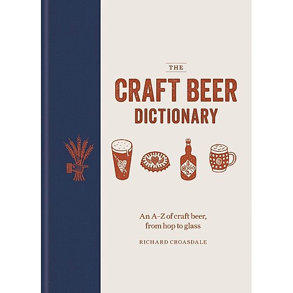 The Craft Beer Dictionary, Richard Croasdale