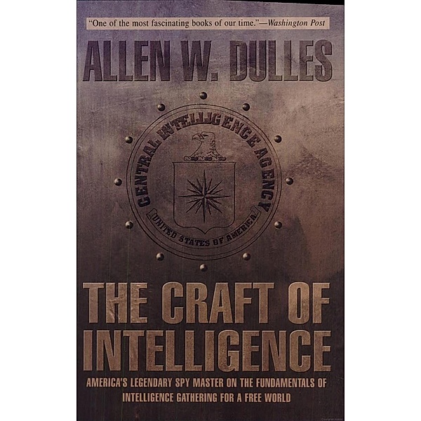 The Craft of Intelligence, Allen Dulles
