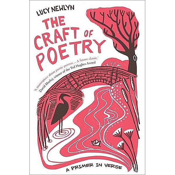 The Craft of Poetry - A Primer in Verse, Lucy Newlyn