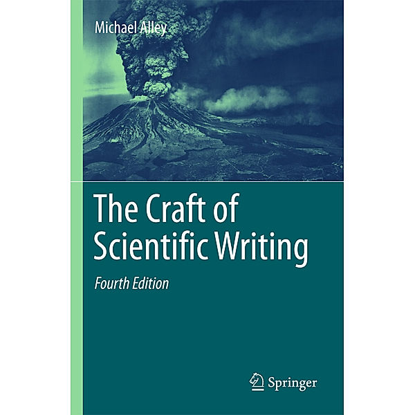The Craft of Scientific Writing, Michael Alley