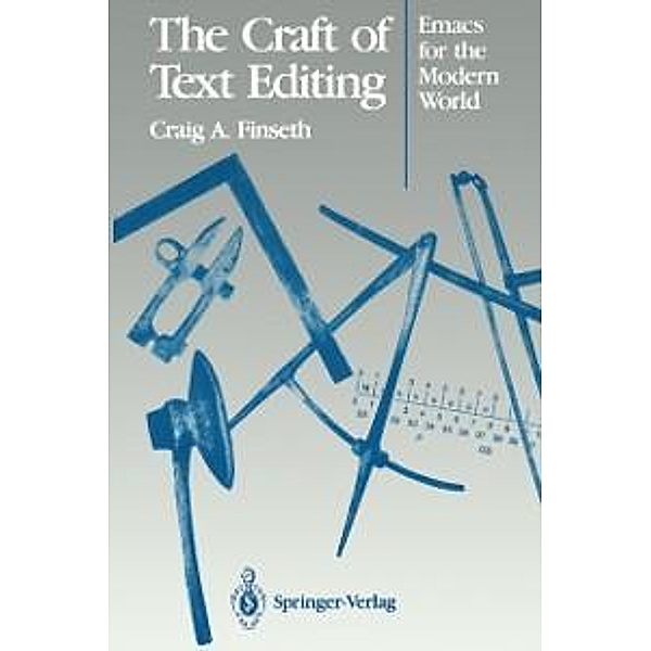 The Craft of Text Editing, Craig A. Finseth