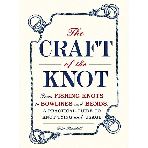 The Craft of the Knot, Peter Randall