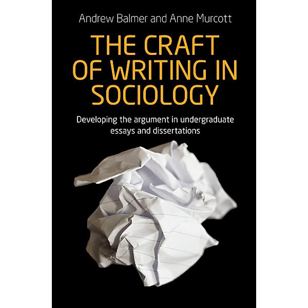 The craft of writing in sociology, Andrew Balmer, Anne Murcott