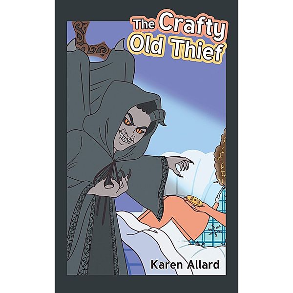 The Crafty Old Thief, Karen Allard