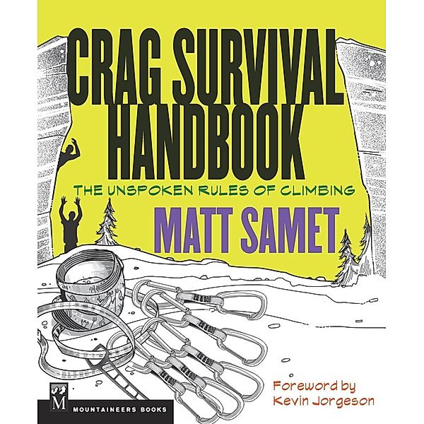 The Crag Survival Handbook, Matt Samet