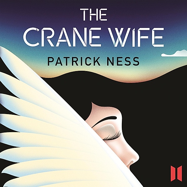 The Crane Wife (Unabridged), Patrick Ness