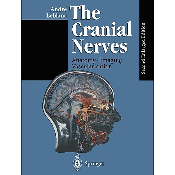 The Cranial Nerves, Andre Leblanc