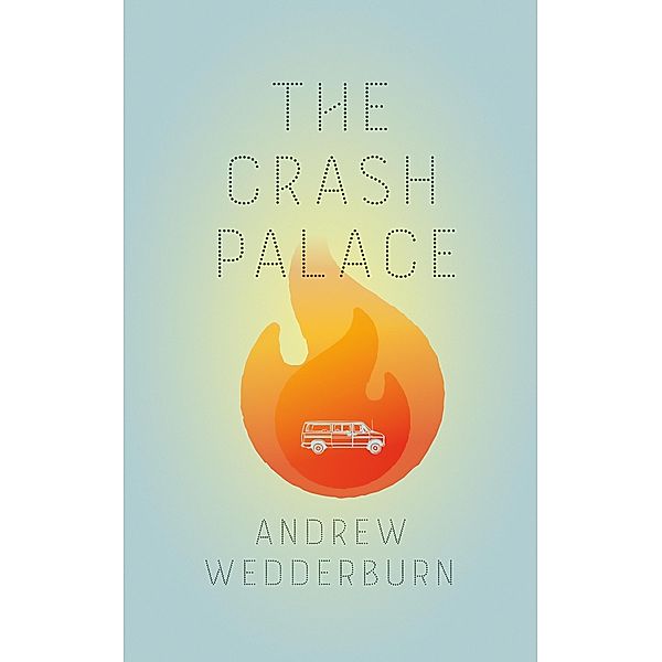 The Crash Palace, Andrew Wedderburn