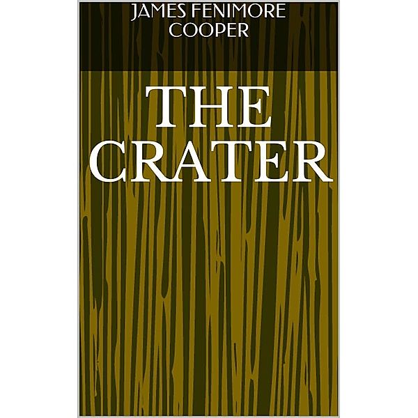The Crater, James Fenimore Cooper