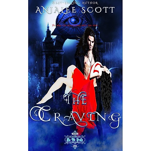 The Craving (Kiss Me Deadly, #1) / Kiss Me Deadly, Anjalee Scott