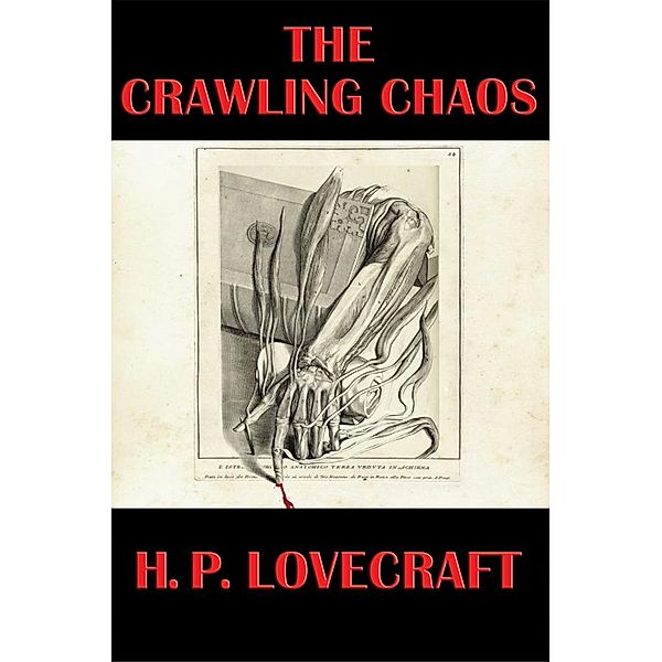 The Crawling Chaos / Wilder Publications, H. P. Lovecraft