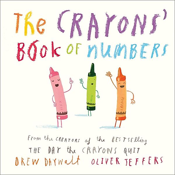The Crayons' Book of Numbers, Drew Daywalt
