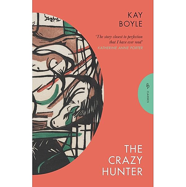 The Crazy Hunter, Kay Boyle