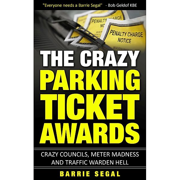 The Crazy Parking Ticket Awards, Barrie Segal