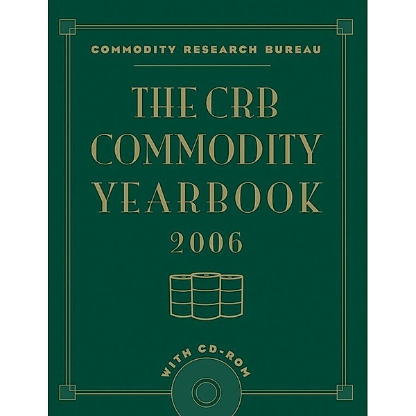 The CRB Commodity Yearbook 2006, Commodity Research Bureau