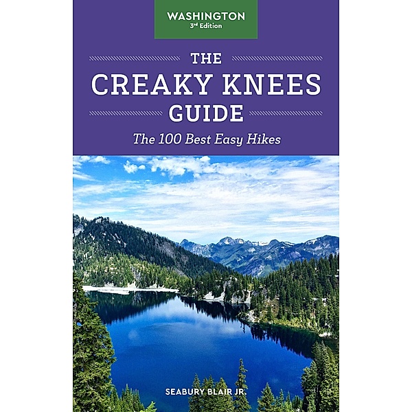 The Creaky Knees Guide Washington, 3rd Edition / Creaky Knees, Seabury Blair