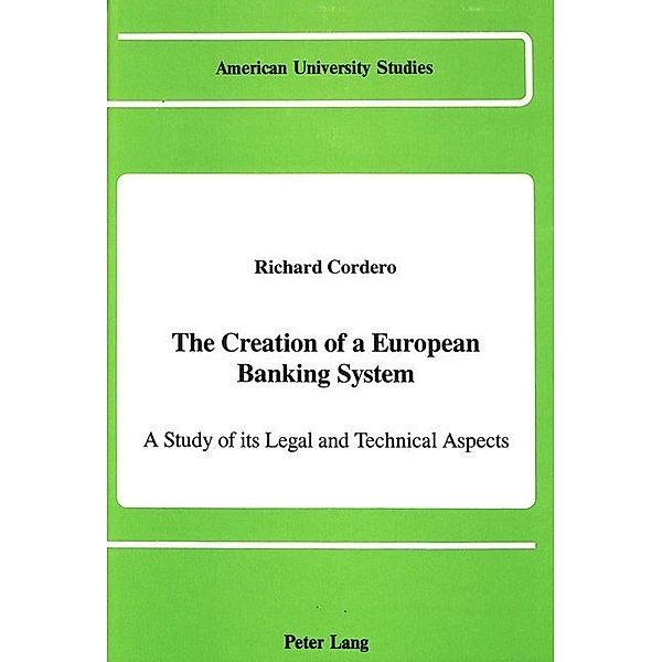 The Creation of a European Banking System, Richard Cordero