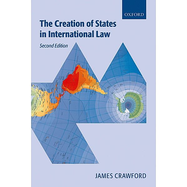 The Creation of States in International Law, James R. Crawford