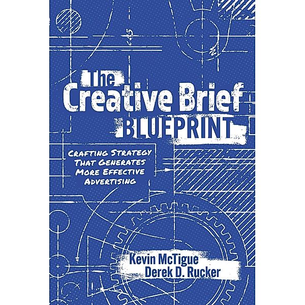 The Creative Brief Blueprint, Kevin McTigue, Derek Rucker
