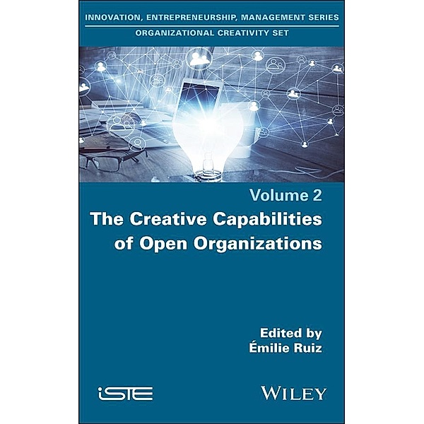 The Creative Capabilities of Open Organizations