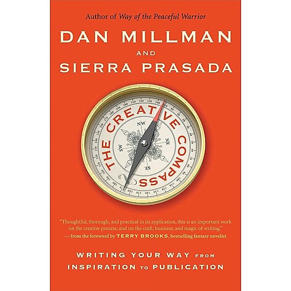 The Creative Compass, Dan Millman, Sierra Prasada