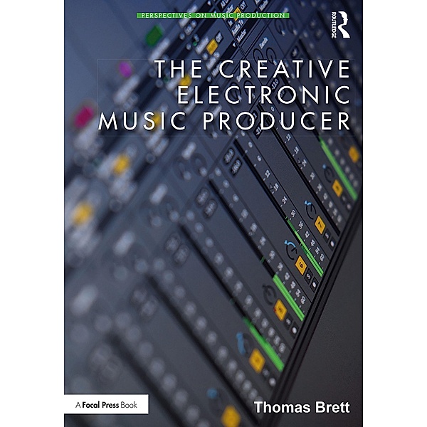 The Creative Electronic Music Producer, Thomas Brett