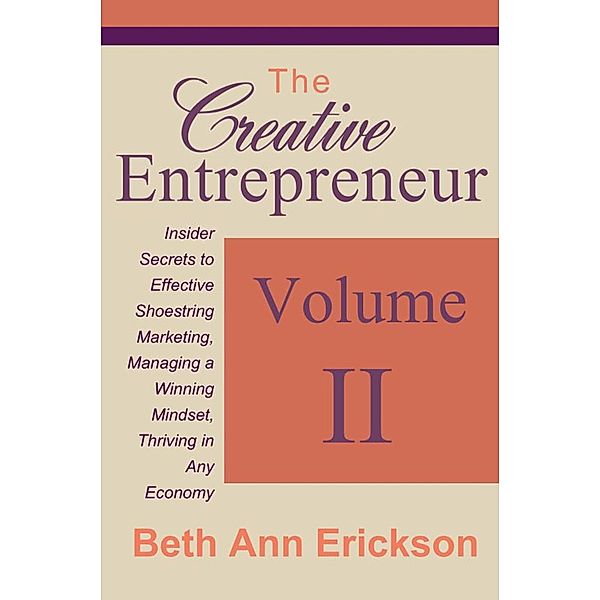 The Creative Entrepreneur #2 / The Creative Entrepreneur, Beth Ann Erickson