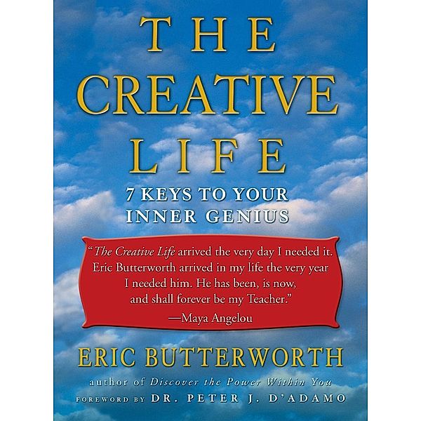 The Creative Life, Eric Butterworth