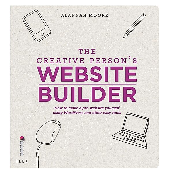 The Creative Person's Website Builder, Alannah Moore