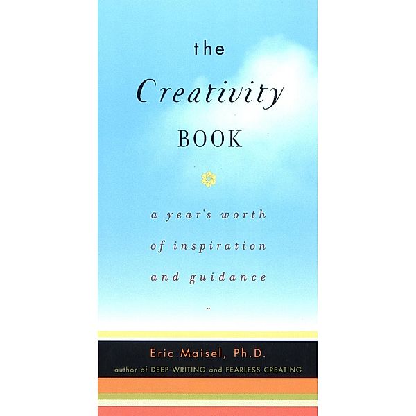 The Creativity Book, Eric Maisel