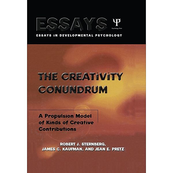 The Creativity Conundrum, Robert J. Sternberg, James C. Kaufman, Jean E. Pretz