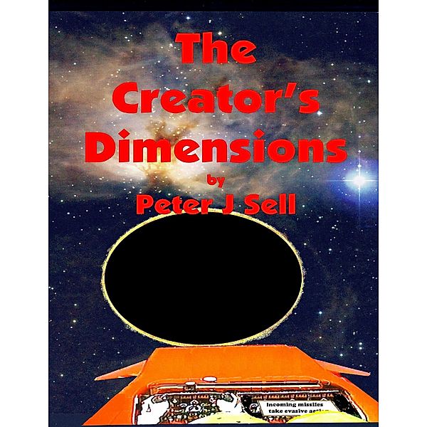 The Creator's Dimensions, Peter J Sell