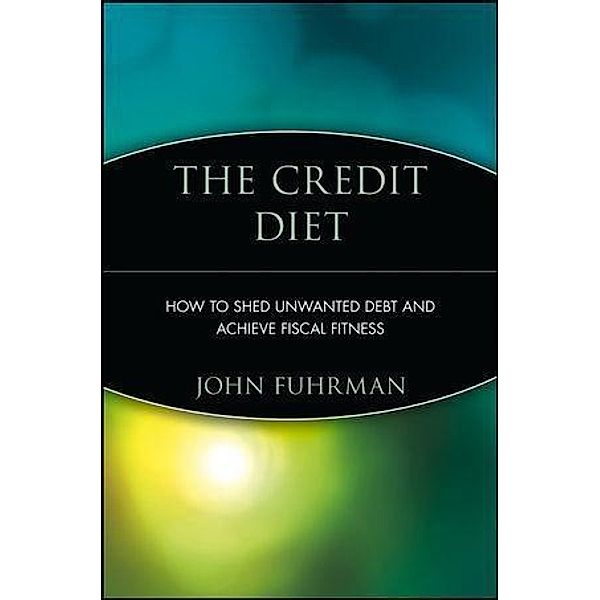 The Credit Diet, John Fuhrman