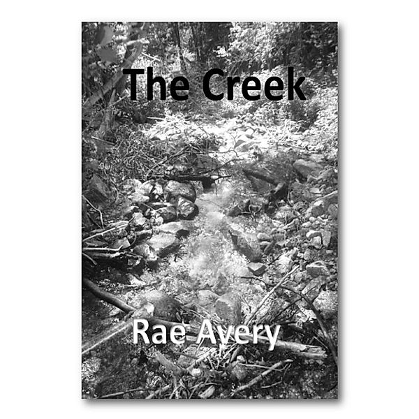 The Creek, Rae Avery