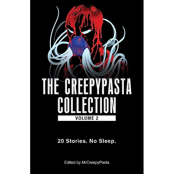 The Creepypasta Collection, Volume 2, Mrcreepypasta
