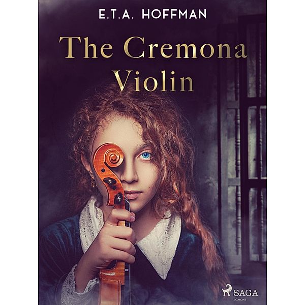 The Cremona Violin, E. T. A. Hoffmann
