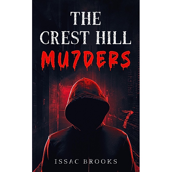 The Crest Hill Mu7ders, Issac Brooks