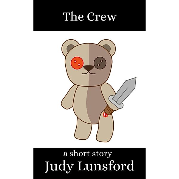 The Crew: a Short Story, Judy Lunsford