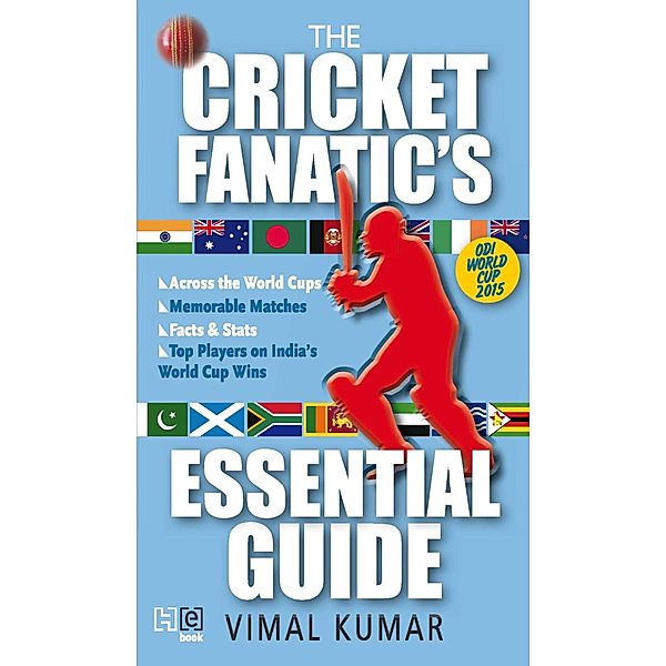 The Cricket Fanatic's Essential Guide, Vimal Kumar