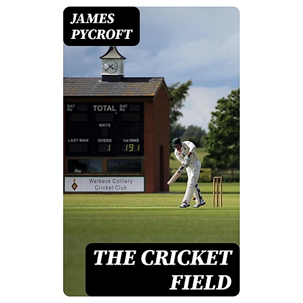 The Cricket Field, James Pycroft