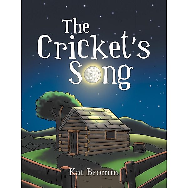 The Cricket's Song, Kat Bromm