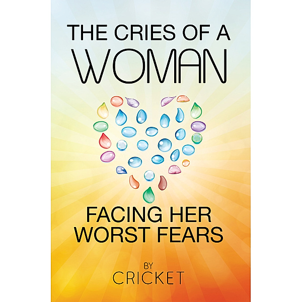 The Cries of a Woman Facing Her Worst Fears, Cricket