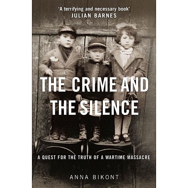 The Crime and the Silence, Anna Bikont