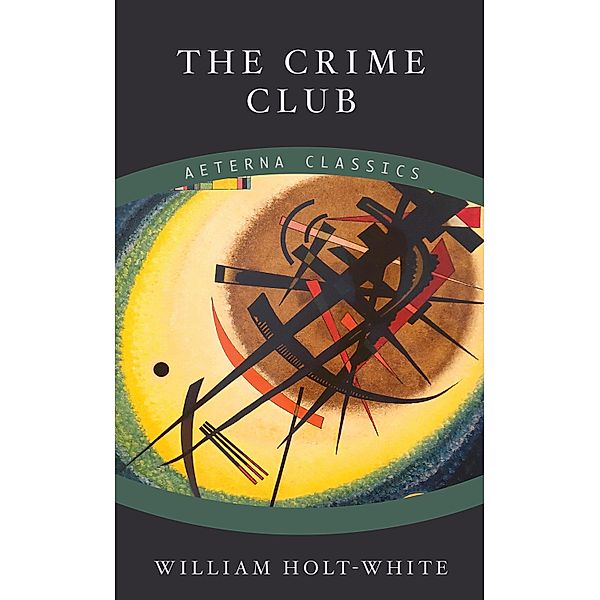 The Crime Club, William Holt White
