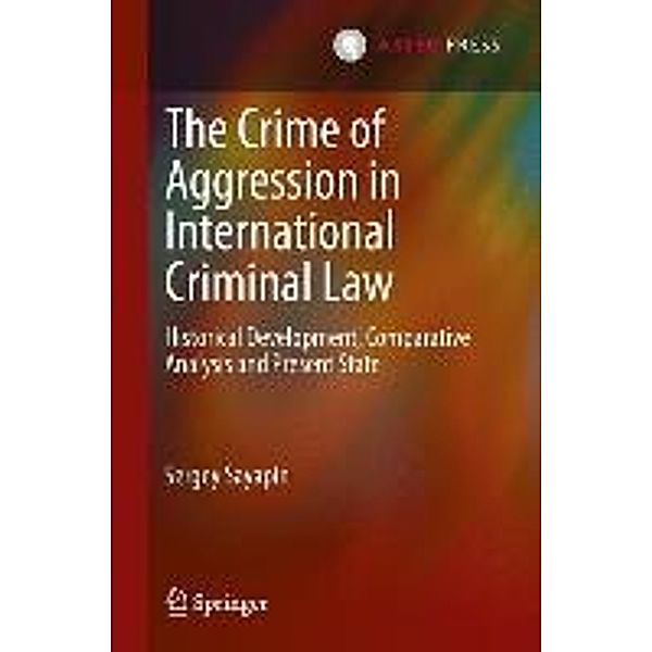 The Crime of Aggression in International Criminal Law, Sergey Sayapin