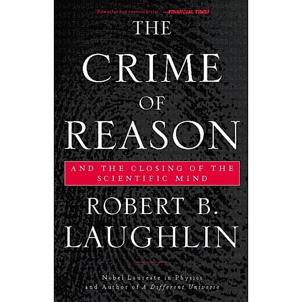 The Crime of Reason, Robert B Laughlin