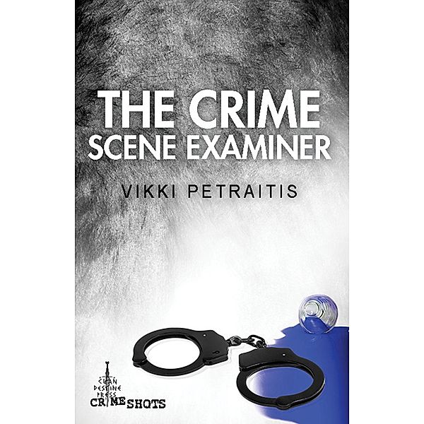 The Crime Scene Examiner / Clan Destine Press, Vikki Petraitis