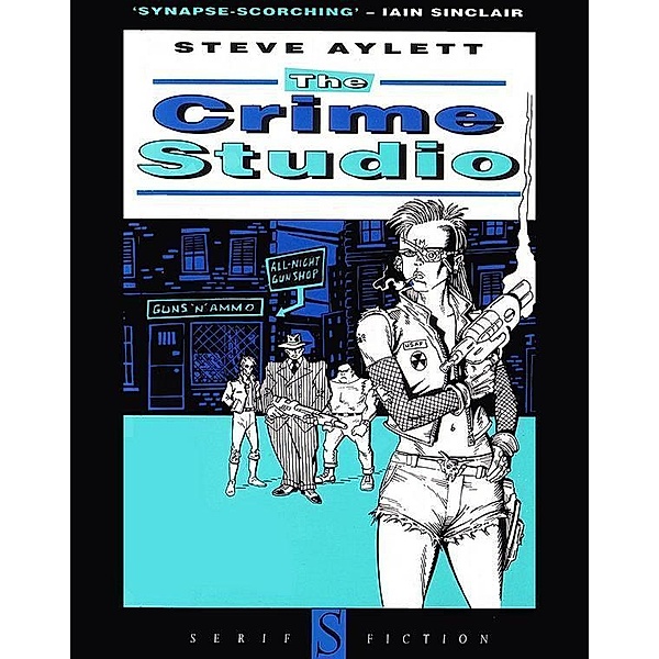 The Crime Studio / Serif, Steve Aylett