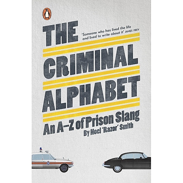 The Criminal Alphabet, Noel 'Razor' Smith